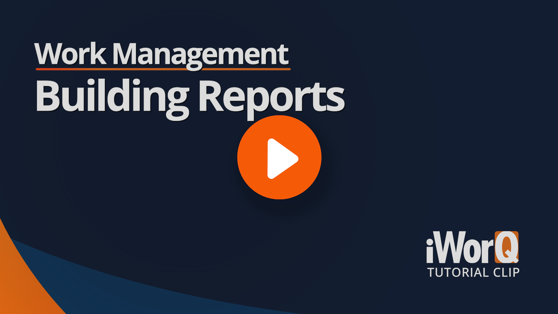 Watch Work Management Building Reports